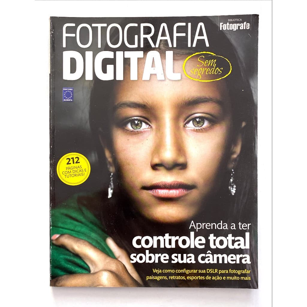 Fotografia Digital - Biblioteca Fotografe - Editora Europa