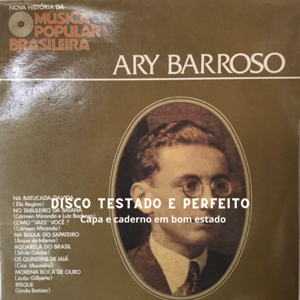 vinil Nova história da música popular brasileira Ary Barroso - Long Play de 10"- HISTÓRICO - com caderno brochura