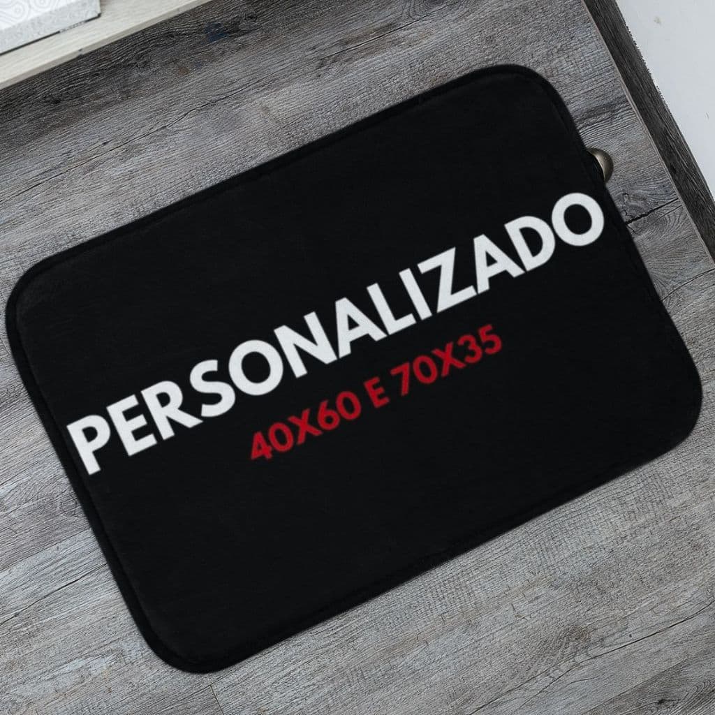 Tapete Porta de Entrada 40x60 e 70x35 Personalize  Antiderrapante