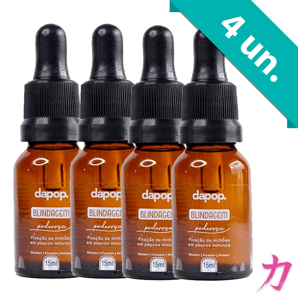 Kit 4 Blindagem Poderosa Dapop Hidratante diluidor fixador e primer