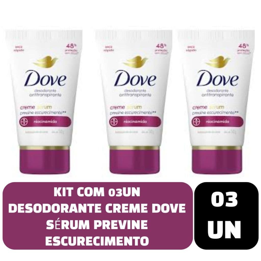 Kit com 03un Desodorante Antitranspirante em creme Dove Sérum Niacinamida 50g