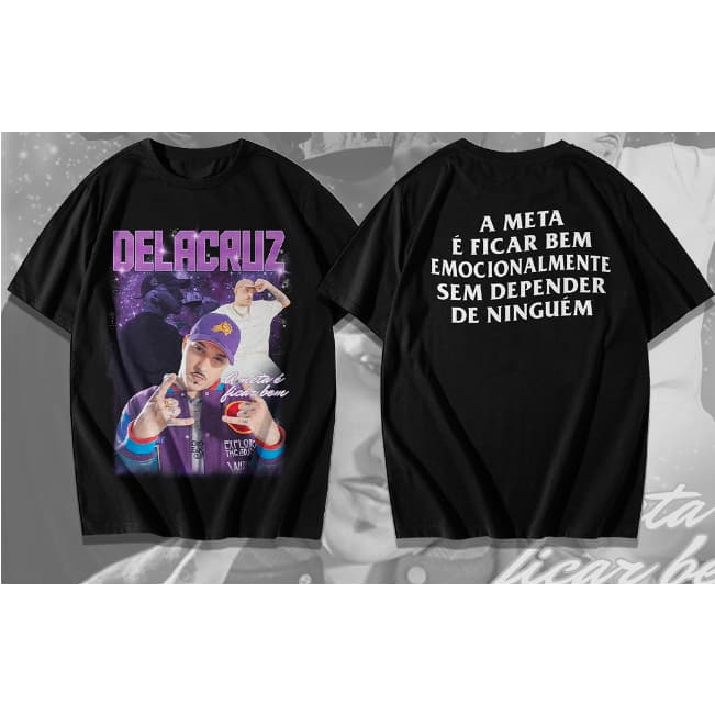 Camiseta Camisa Blusa Algodão Cantor Trap Delacruz A Meta é Ficar Bem Modelo Novo