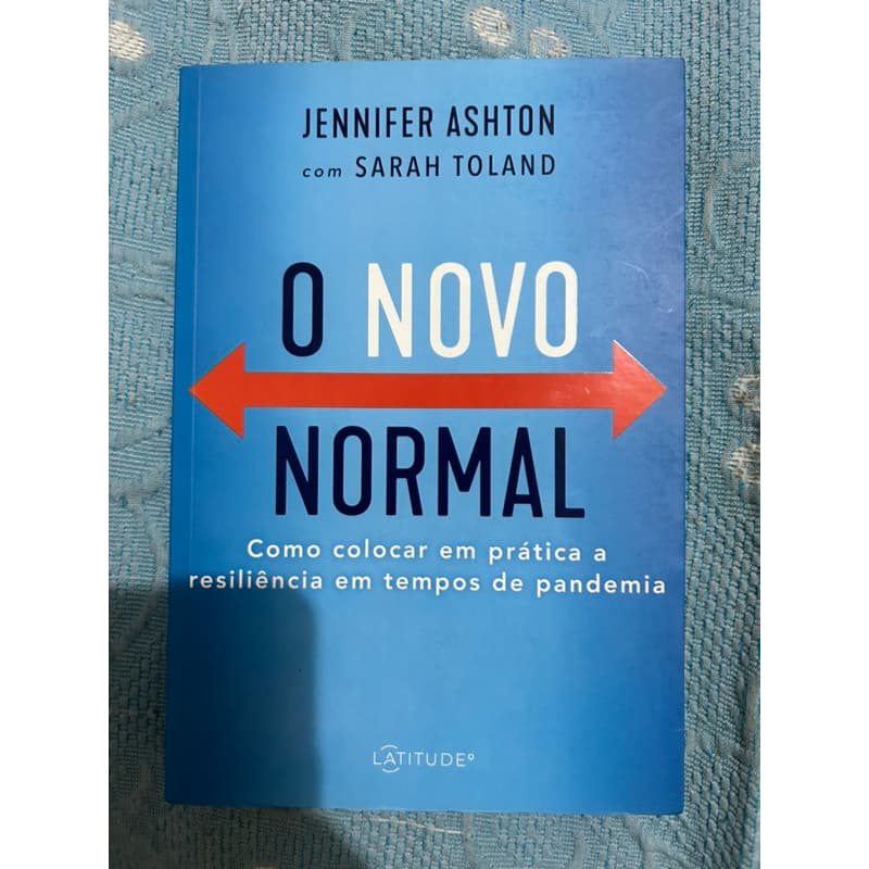 O novo normal 1* Edição: Como colocar em prática a resiliência em tempos de pandemia