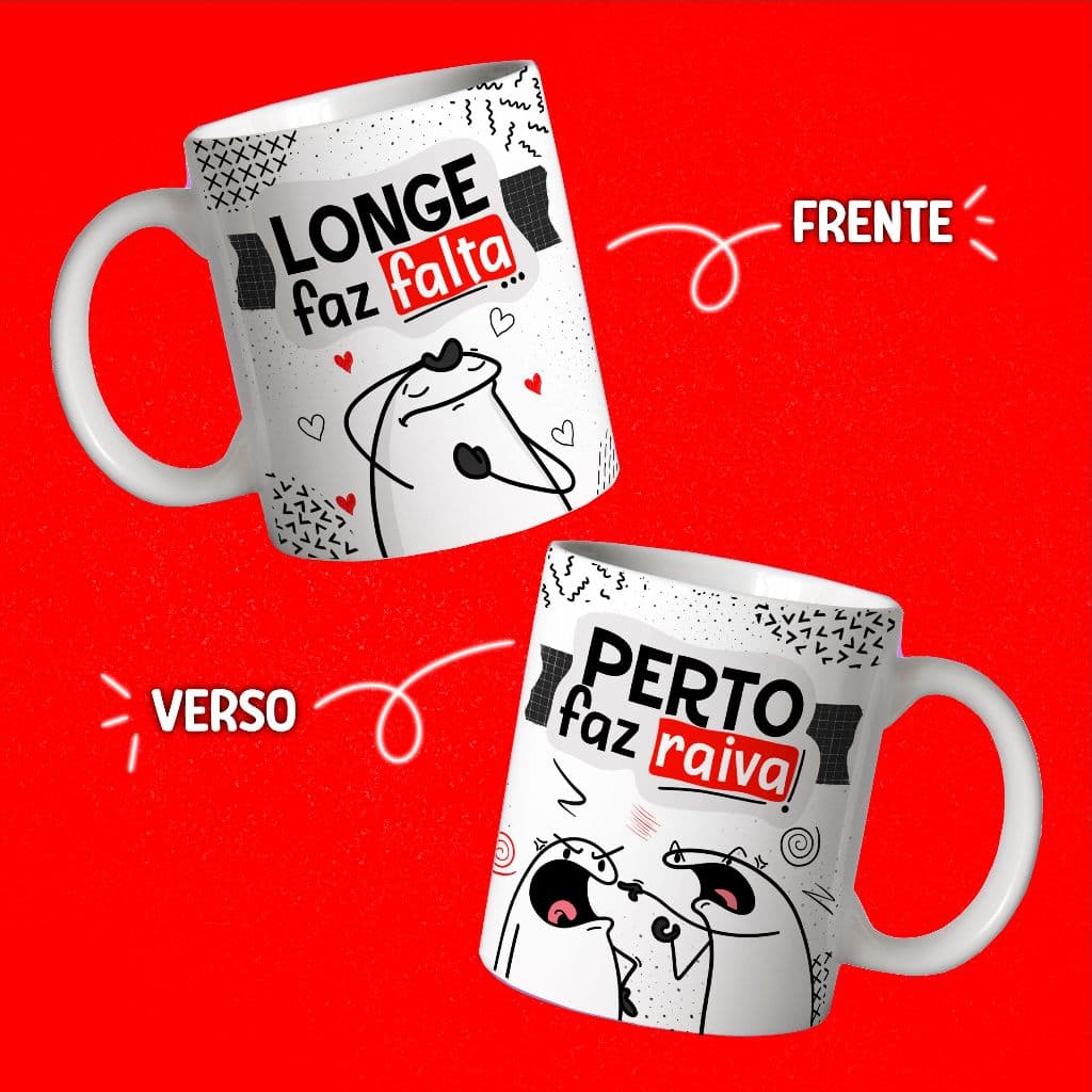 Caneca ceramica - LONGE FAZ FALTA, PERTO FAZ RAIVA - namorados marido - namorada - esposa