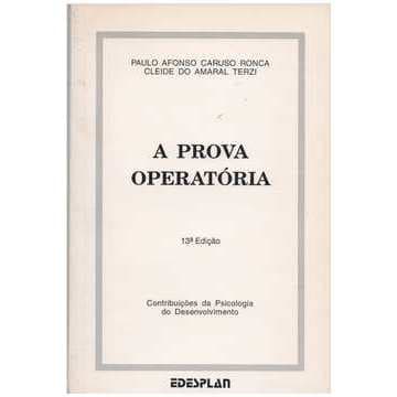 A Prova Operatória - Paulo Afonso Caruso Ronca; Cleide do Amaral Terzi