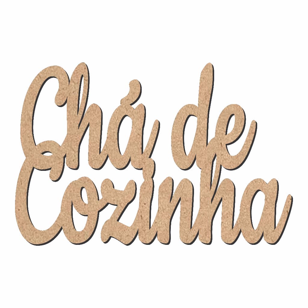 Aplique Mdf Chá de Cozinha 40x26cm Cor Crú Letreiro Frase Painel Decorativo Festa Aniversario Decoração