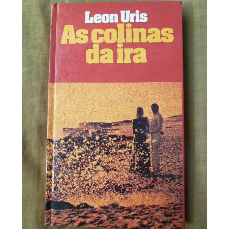 Livro As Colinas da Ira de Leon Uris
