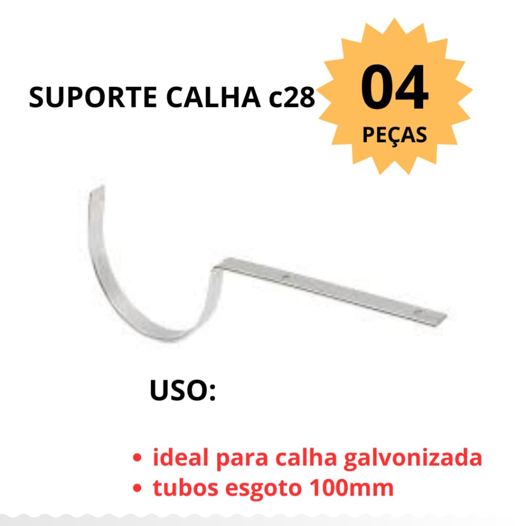 kit 4 peças Suporte Calha Galvanizada c28
