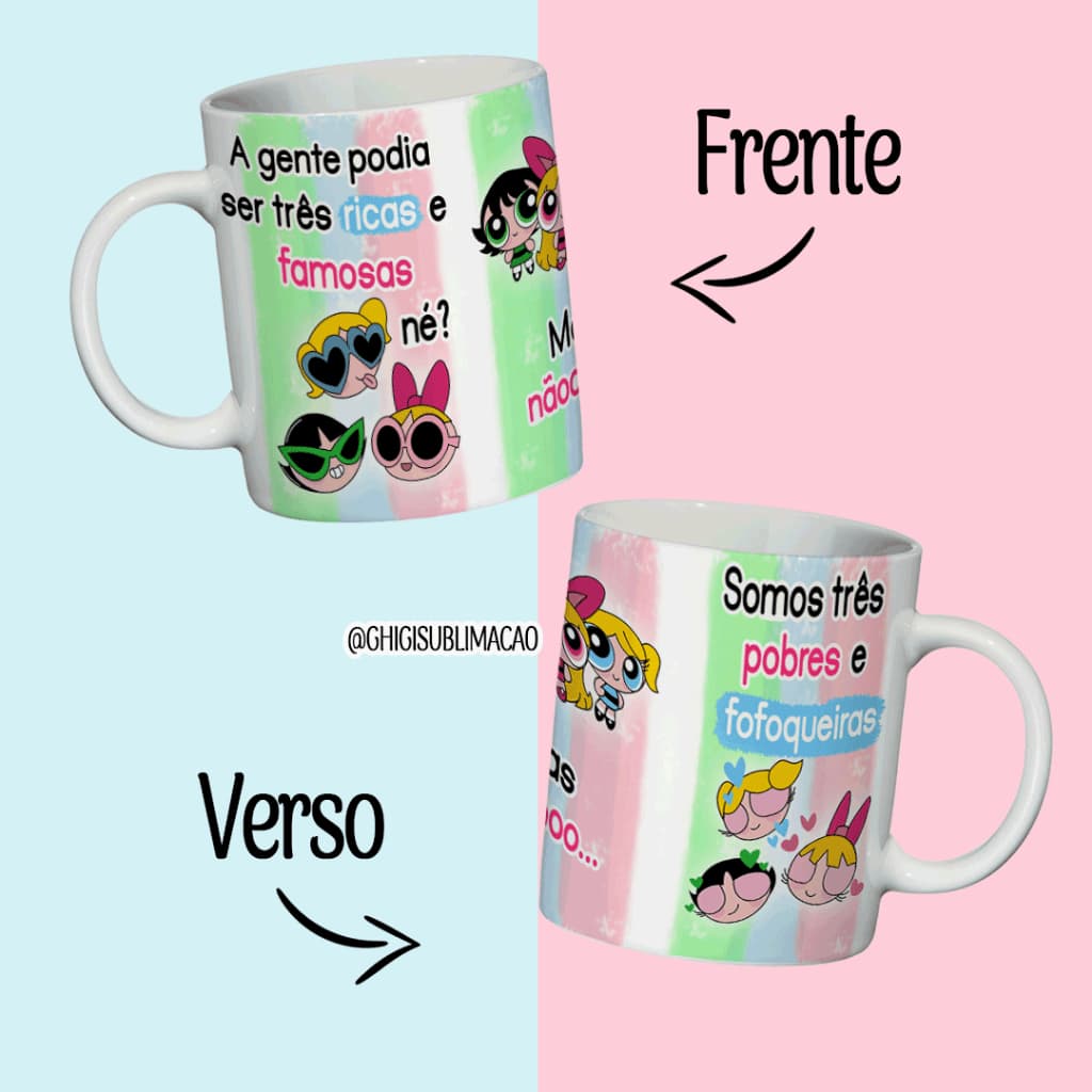 Caneca Sublimada Meninas Super Poderosas Ricas Porcelana 325ml Personalizada