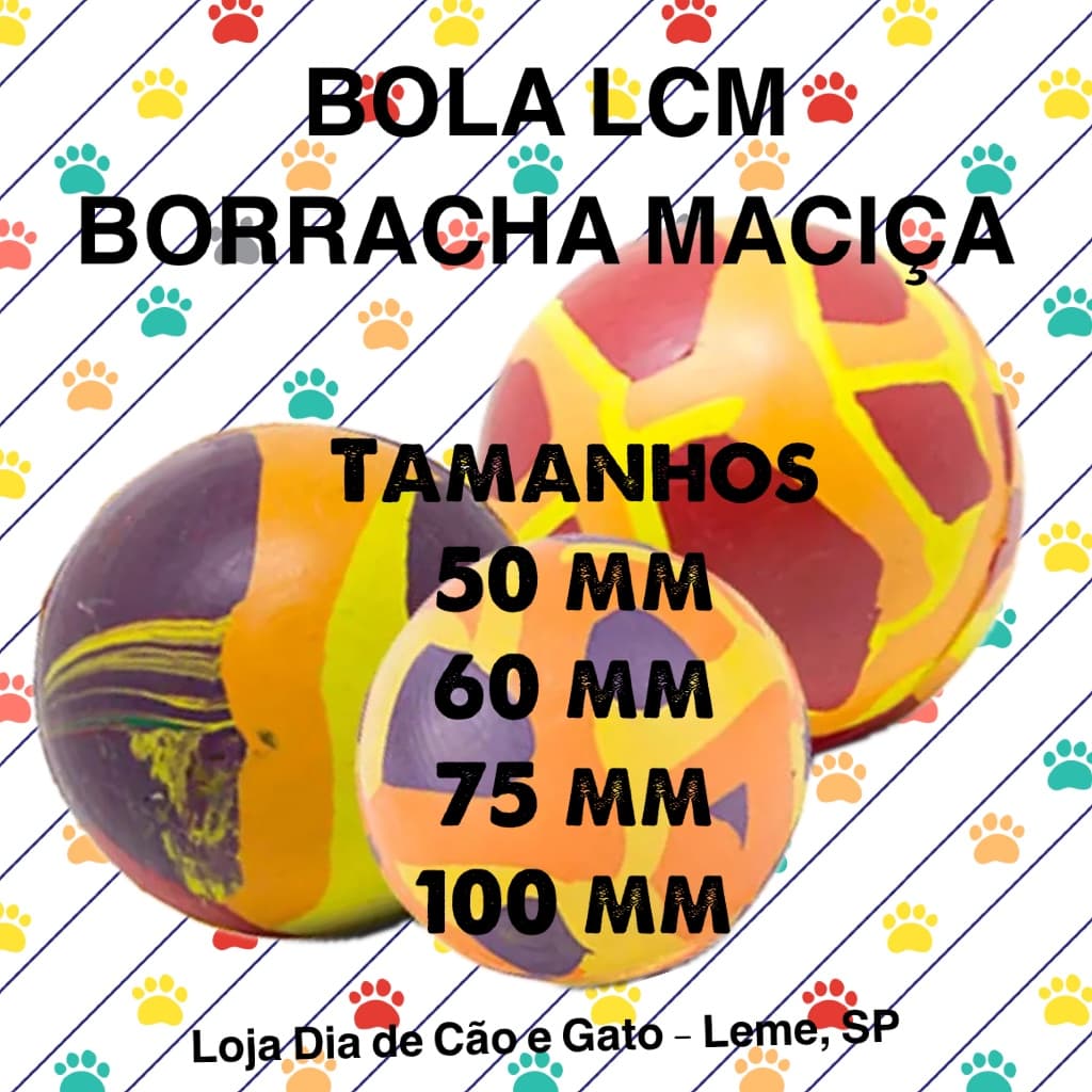 BOLA LCM - Brinquedo bolinha de Borracha Maciça super resistente. Pula e Pinga. Vários tamanho Enriquecimento ambiental