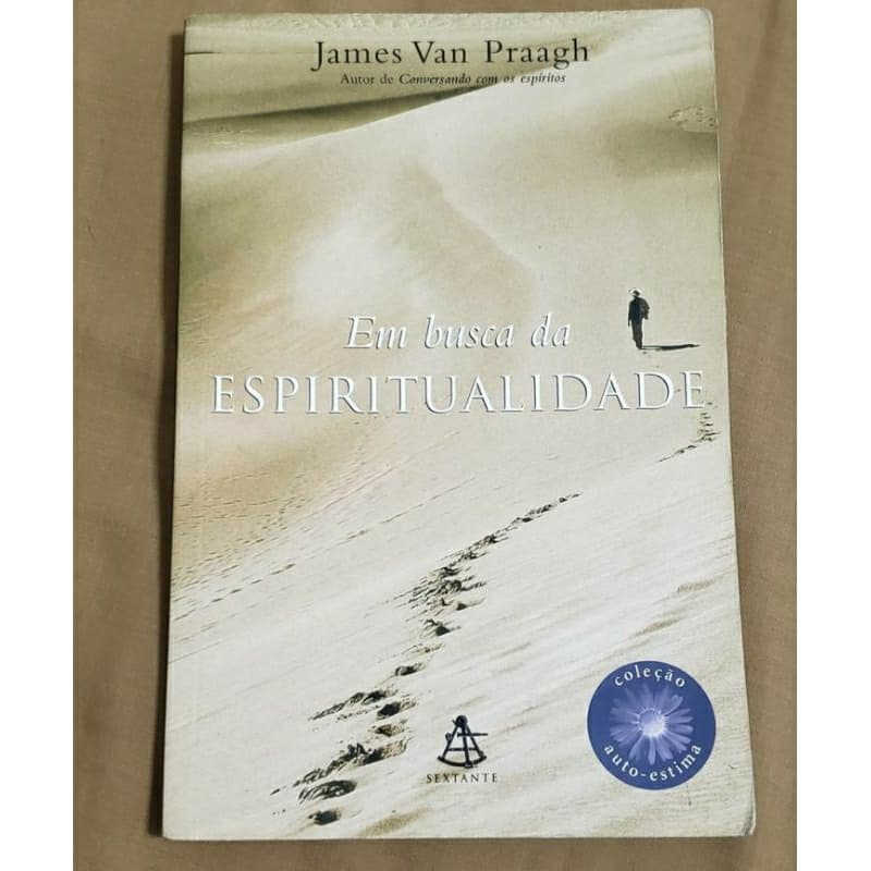 Livro Em busca da Espiritualidade de James Van Praagh