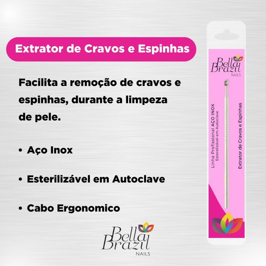 Extrator e Removedor de Cravos e Espinhas em Aço Inox Bella Brazil