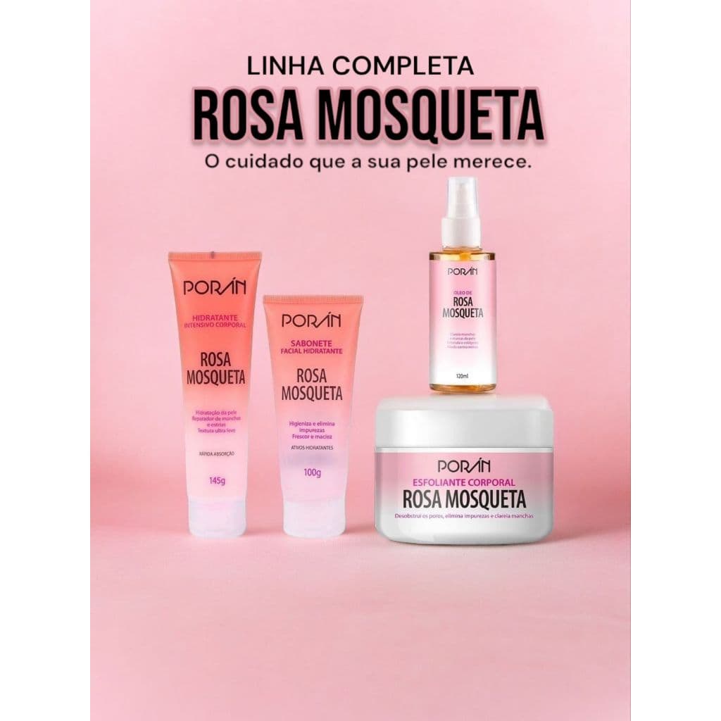 Kit Poran Rosa Mosqueta Cuidados com Corpo e Rosto Porán Promoção