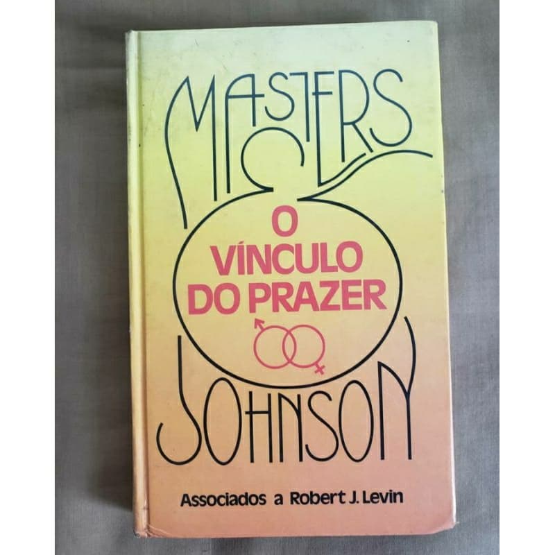 Livro O Vínculo do Prazer de Masters & Johnson