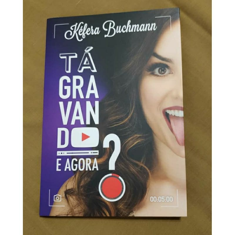 Livro Tá Gravando e Agora? de Kéfera Buchmann
