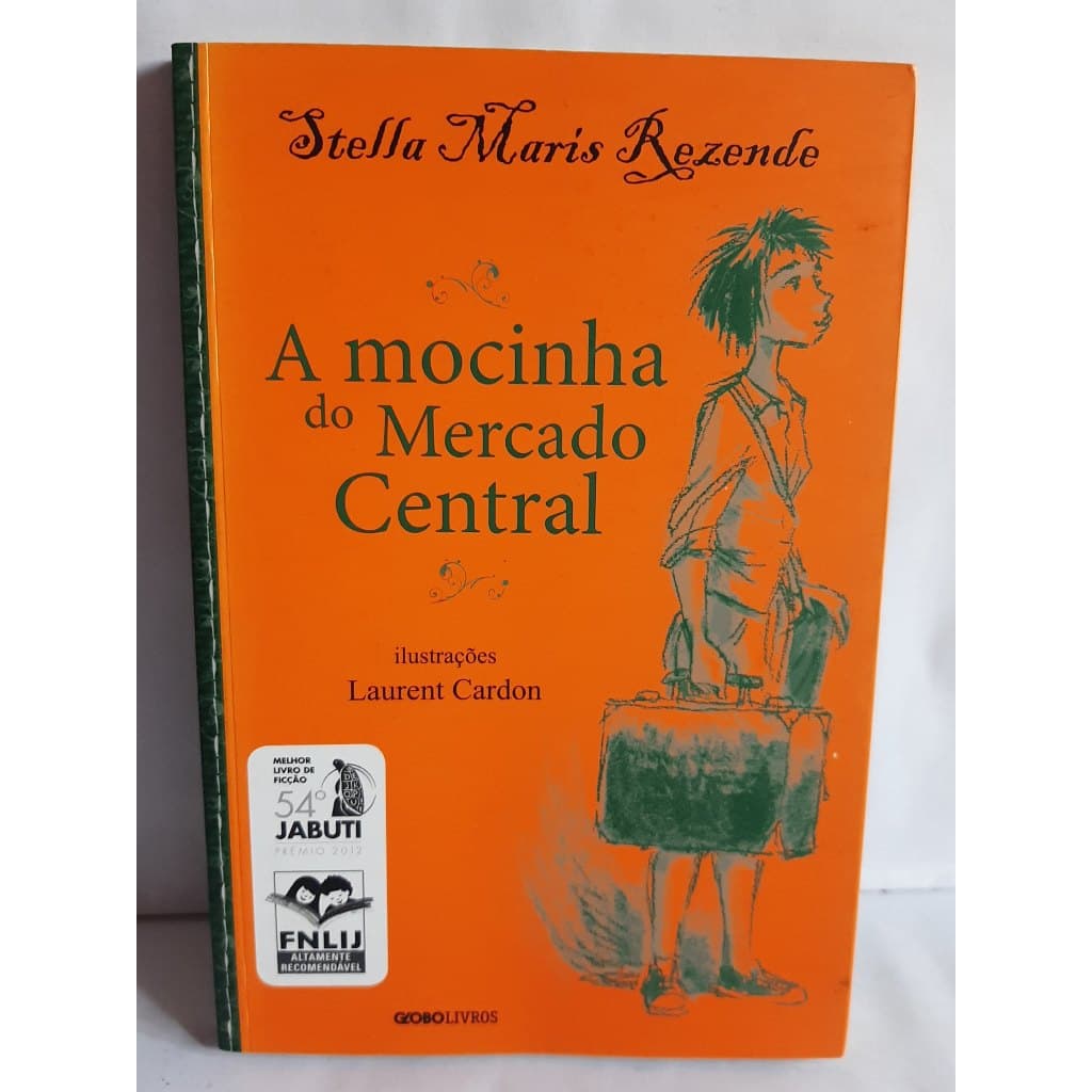 Livro A Mocinha do Mercado Central - Stella Maris Rezende