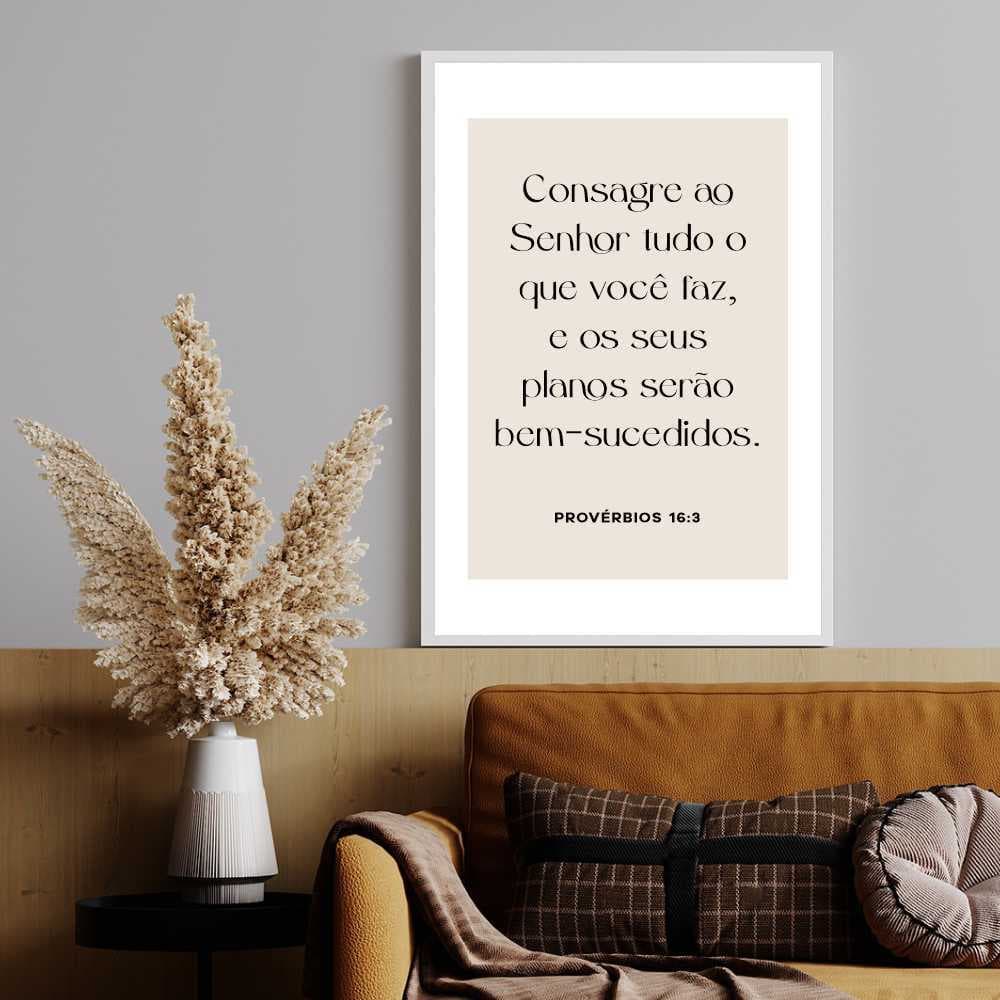 Quadro Decorativo Consagre Ao Senhor Tudo O Que Você Faz Provérbios 16:3 Moldura Caixa TokQuadros