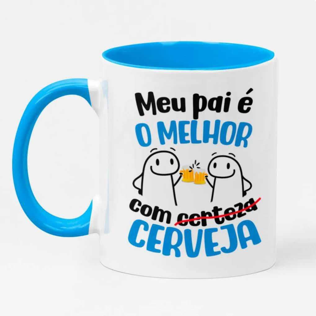 Canecal personalizada - Meu Pai e o melhor com Cerveja - Flork (memes)!!!