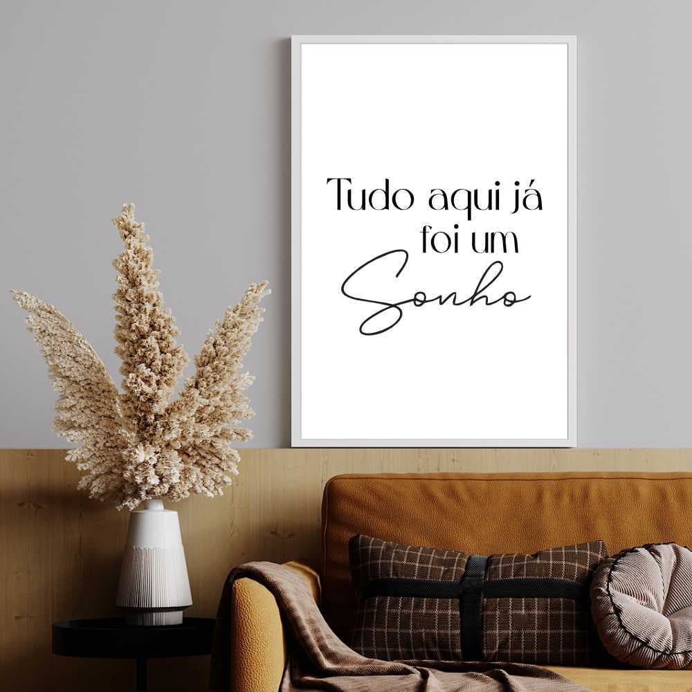 Quadro Decorativo Tudo Aqui Já Foi Um Sonho Lettering Moldura Caixa TokQuadros