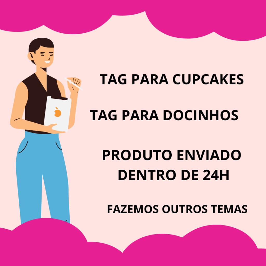 TAG PARA DOCINHOS E CUPCAKES - FAZEMOS OUTROS TEMAS
