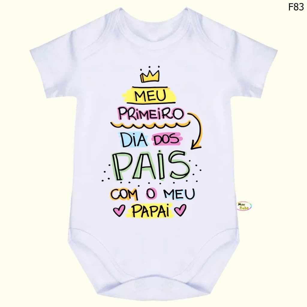 Body Bebê Frases Meu Primeiro Dia Dos Pais com o meu papai SF83