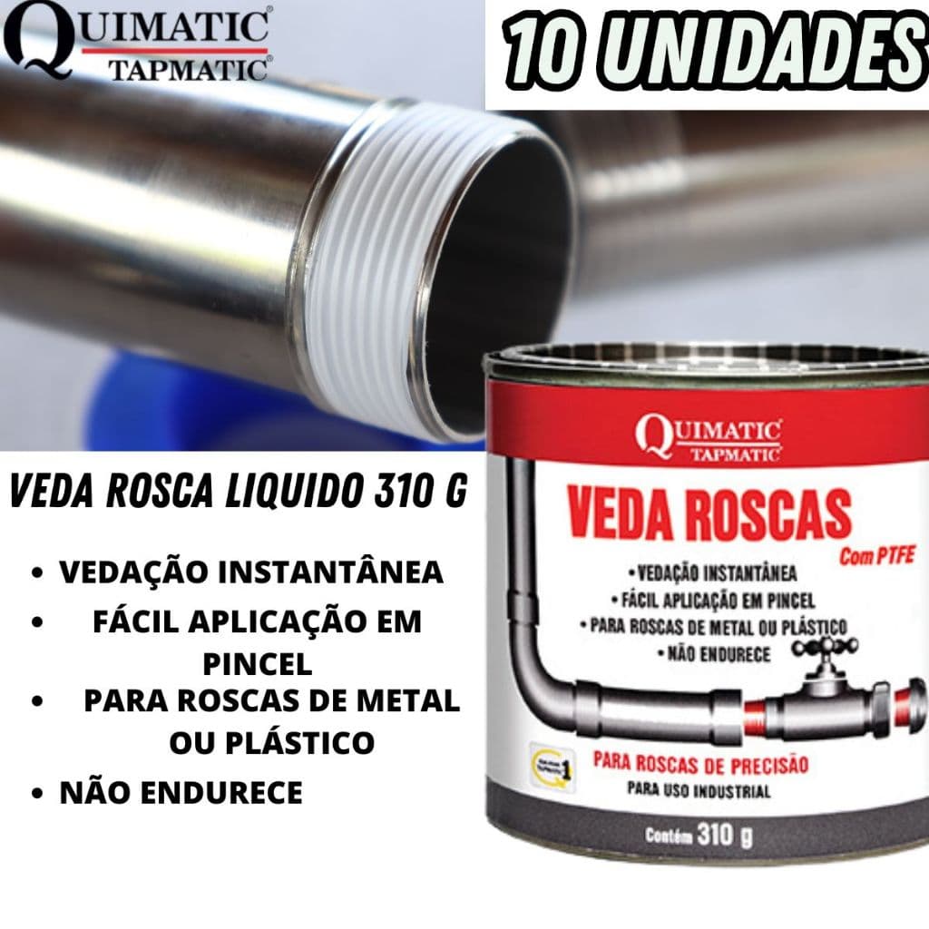 10 Veda Roscas Líquido Ptfe Vedação Instantânea Quimatic 310g