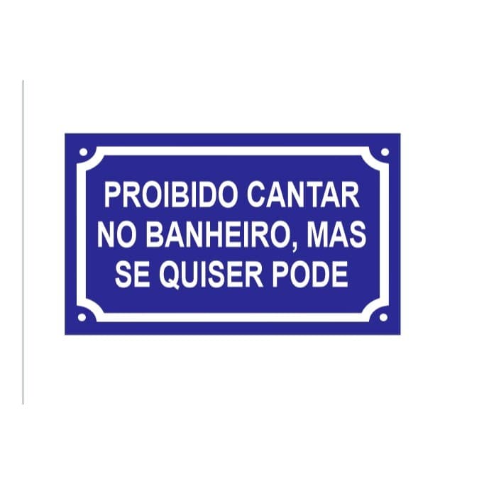 Placa Decorativa Proibido Cantar no Banheiro