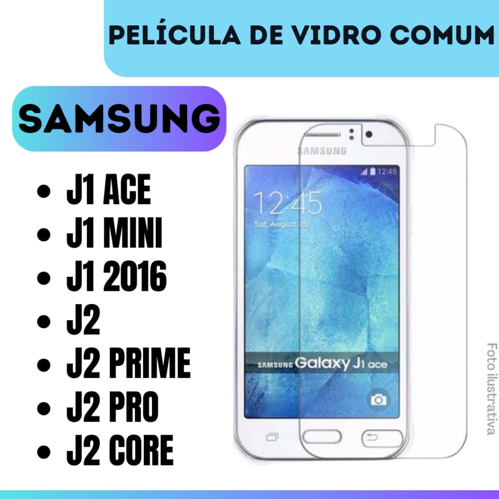 Película de Vidro Comum Para Samsung J1 Ace /J1 Mini / J1 2016 / J2 / J2 Pro / J2 Prime / J2 Core