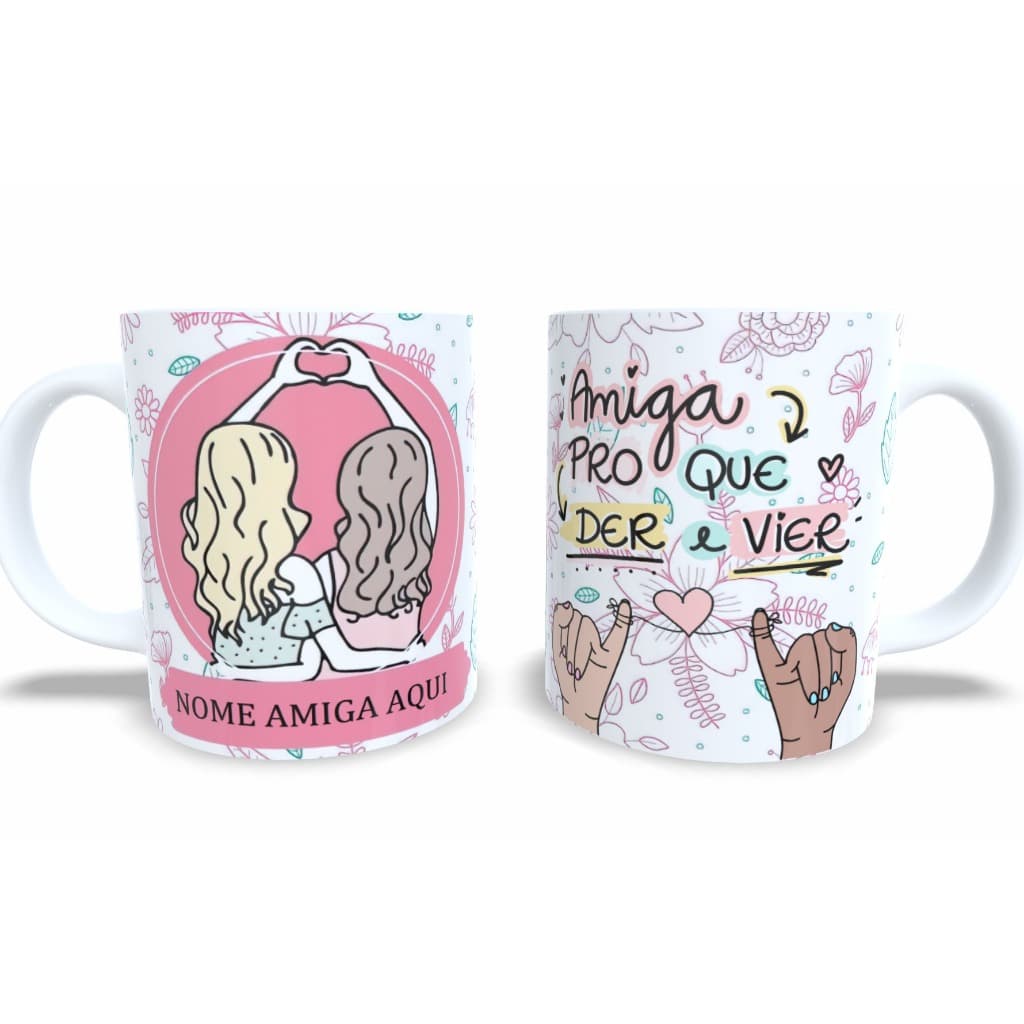 Caneca Amizade Personalizada Amigas Forever Best Friends Presente Aniversario Festa Full HD 232