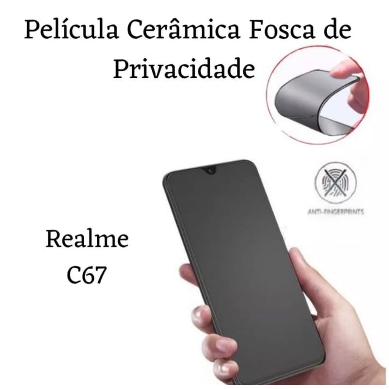 Película Cerâmica Fosca Privacidade Para Xiaomi Realme C67
