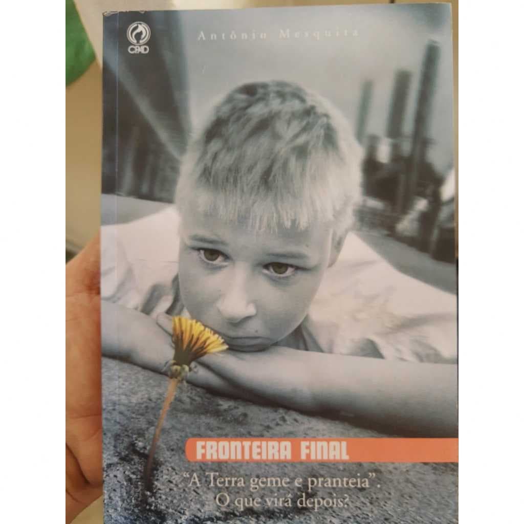 Fronteira Final Livro Evangélico Cristão o Alerta dos Polos Cpad Antonio Mesquita