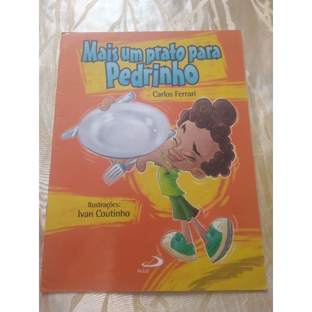 Mais um Prato para Pedrinho - Carlos Ferrari