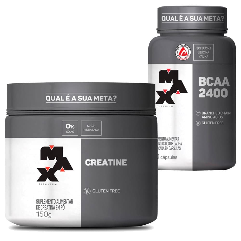 Creatina Monohidratada 100% Pura 150g + Bcaa 2400 100 Cápsulas - Max Titanium