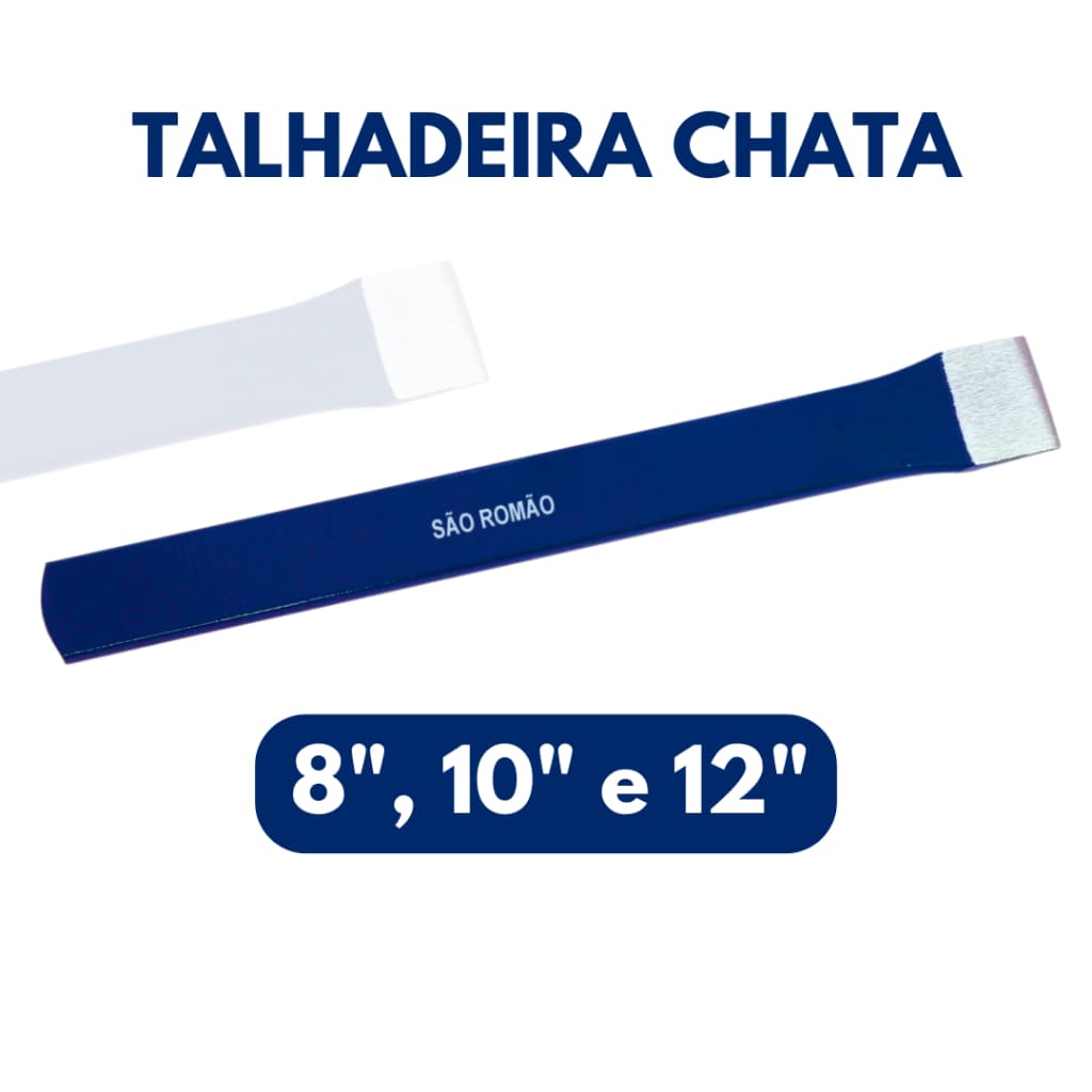 Talhadeira de Aço Chata 8", 10" e 12" - São Romão