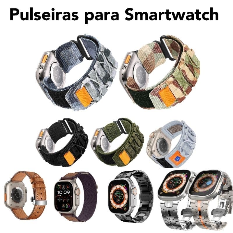 Pulseiras para Smartwatch, diversos modelos Aço Inoxidável, Couro, Nylon, Strap Elastano, Titanium.