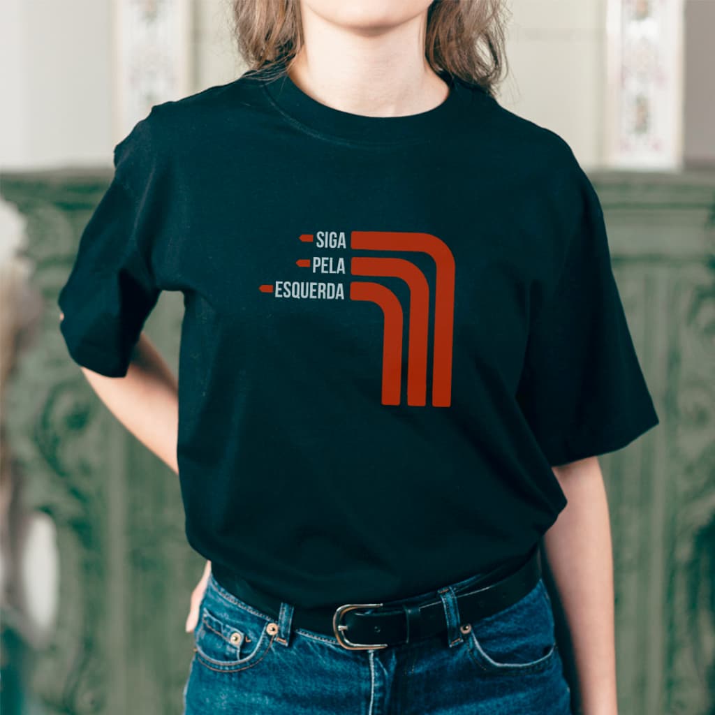 Camisa Política Siga pela Esquerda Malha Premium 100% algodão Unissex