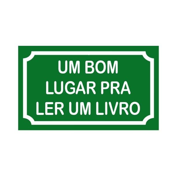 Placa Um bom lugar pra ler um livro