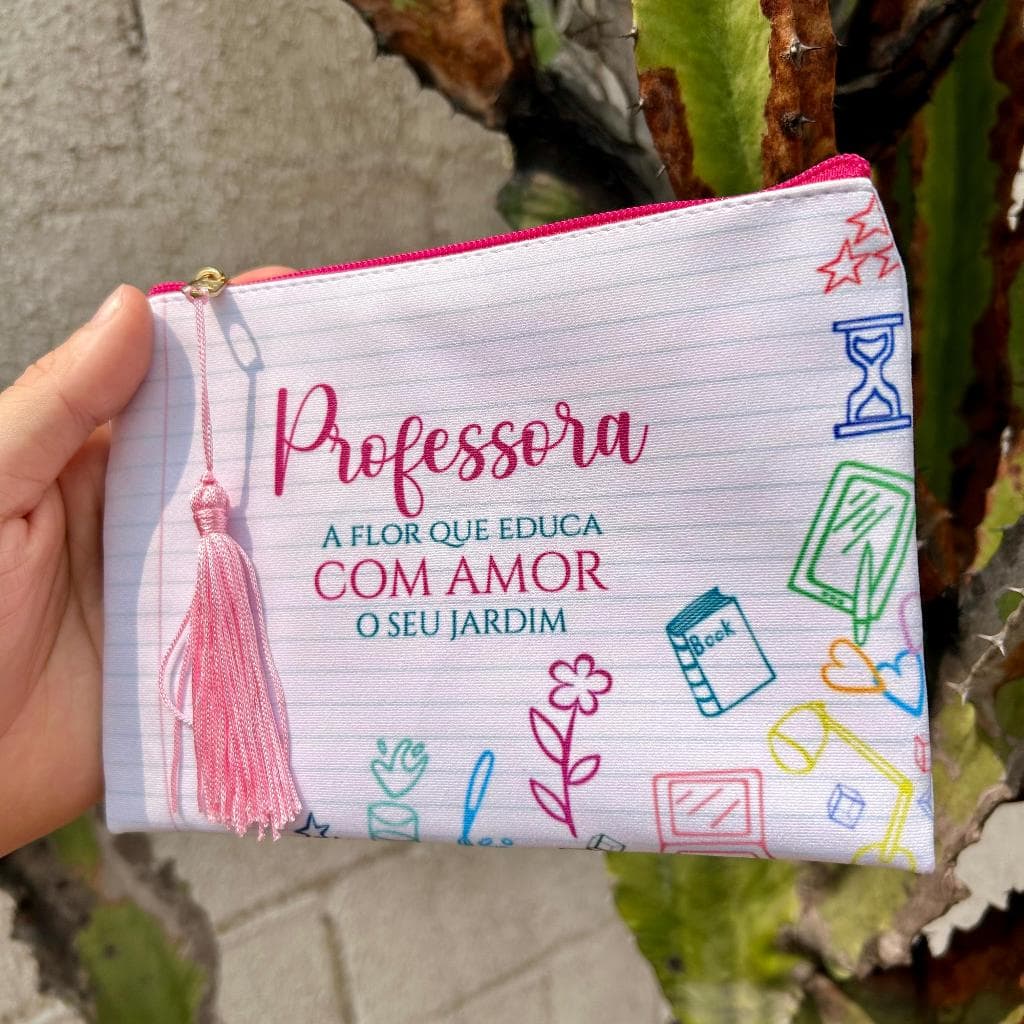 Necessaire Personalizada Dia dos Professores Com Frase e Pingente Tamanhos Variados