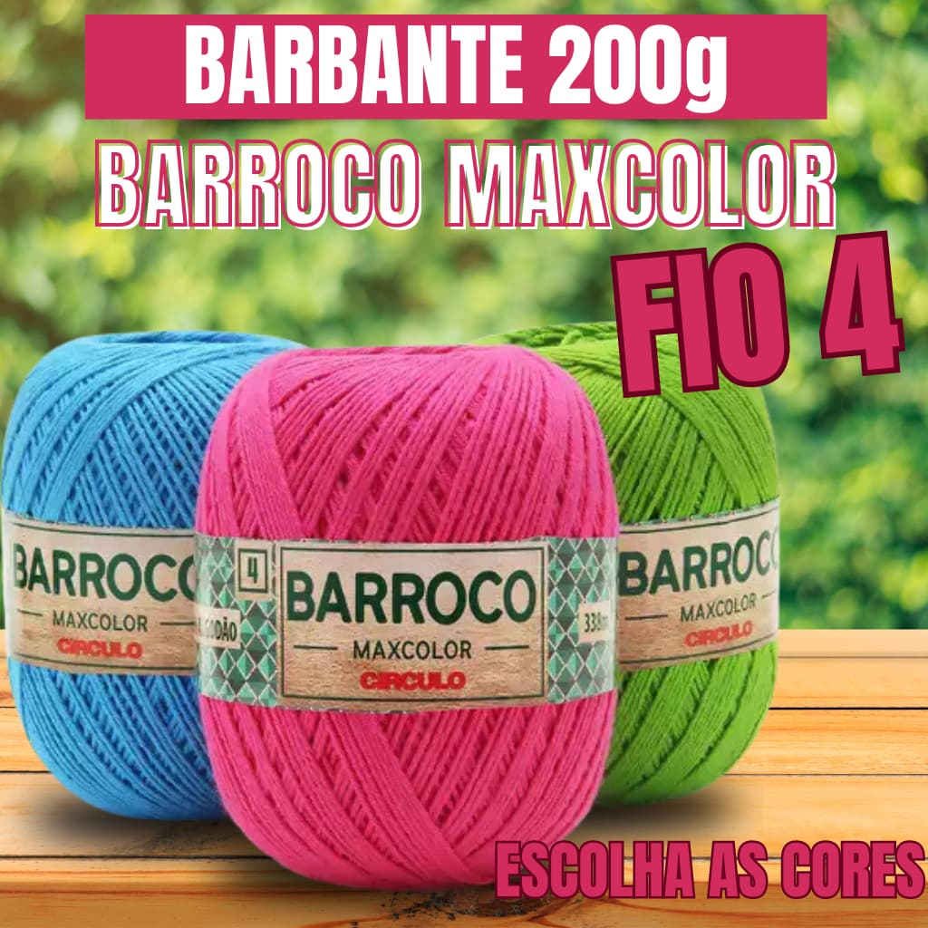Barbante Barroco MaxColor nº 4 200g- Escolha as Cores