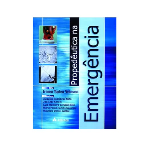 livro Propedêutica na Emergência ed: atheneu selo da Disciplina de Emergências Clínicas Faculdade Medicina USP irineu t.