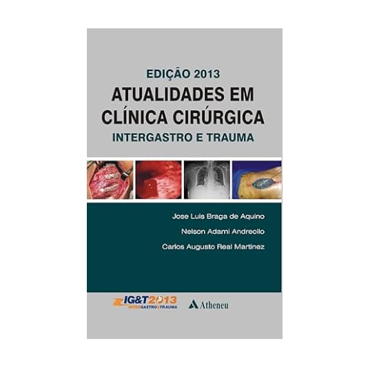 Atualidades em Clínica Cirúrgica Intergastro e Trauma Capa comum – 17 maio 2013
