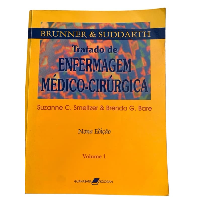 Suzane C. Smeltzer & renda G. Bare Brunner & Suddarth.  Tratado de Enfermagem Médico-cirúrgico