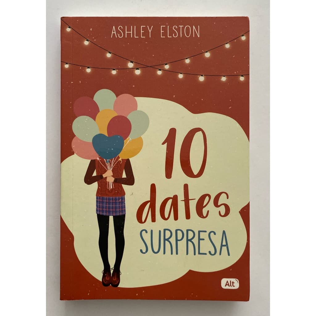 10 dates surpresa - Ashley Elston