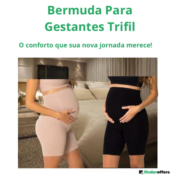 Bermuda Gestantes Trifil, Sustentação, Sem costura, Cintura Alta, Maternidade.