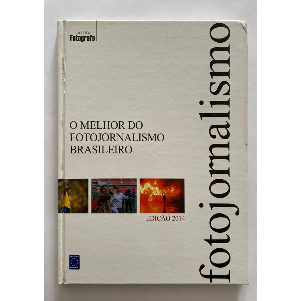 O Melhor do Fotojornalismo Brasileiro - Edição 2014