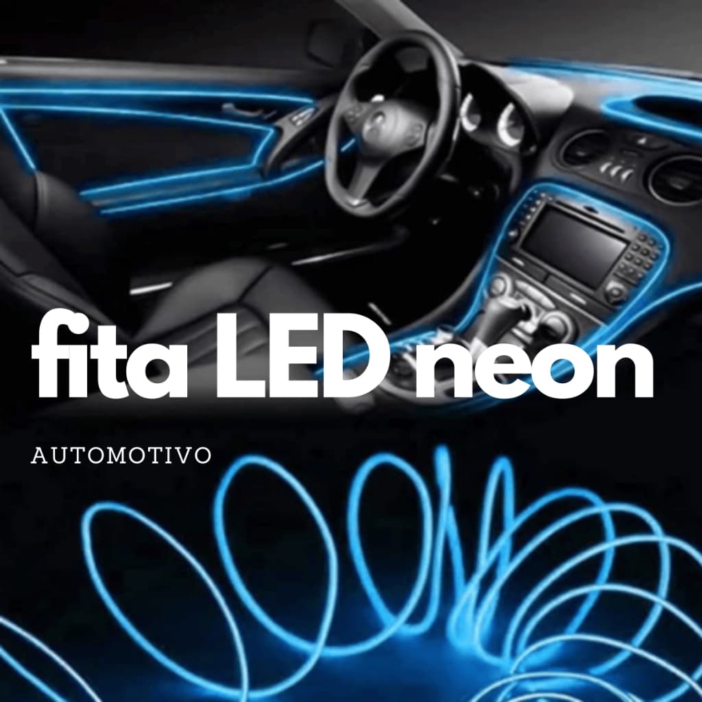 Fita LED Neon Automotiva 5 Metros ou 2 Metros para Painel Interno Carro Interior Cores Iluminação