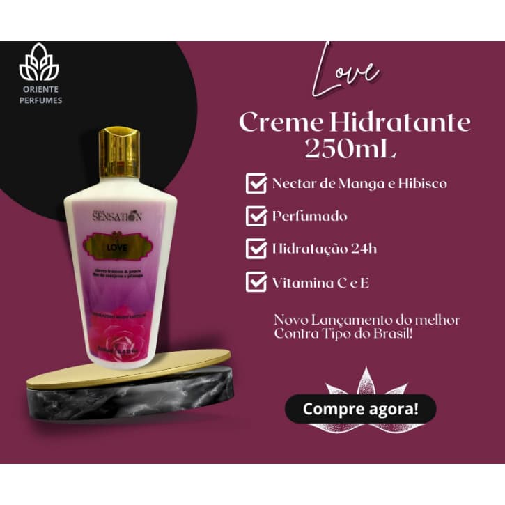 LOVE - SENSATION - CREME CORPORAL PERFUMADO - 250ML - BODY LOTION - FLOR DE CEREJEIRA E PÊSSEGO - HIDRATANTE CORPORAL
