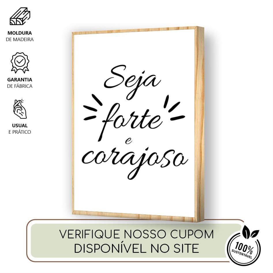Quadro Religioso Seja Forte e Corajoso 40x60 - Moldura Filete