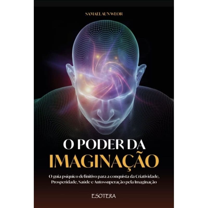 O Poder da Imaginação - Samael Aun Weor