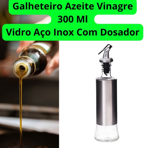 Galheteiro Azeite Vinagre 300 Ml Vidro Aço Inox Dosador